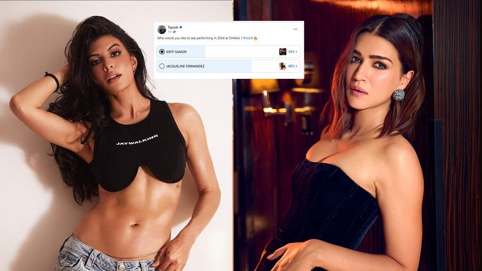 কৃতি না জ্যাকলিন কাকে দেখতে চান ঢাকার দর্শক?