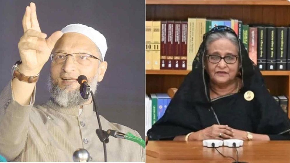 ভারতে কেন শেখ হাসিনা, জানতে চাইলেন ওয়েইসি